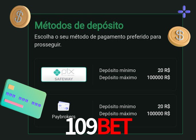 O cassino 109bet oferece uma grande variedade de métodos de pagamento